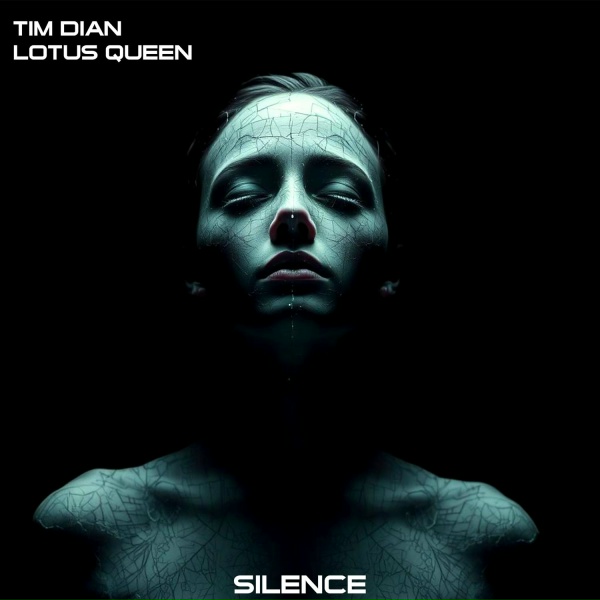 Tim Dian, Lotus Queen - Silence