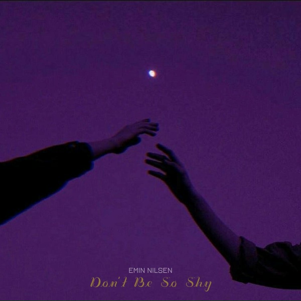 Emin Nilsen - Don't Be So Shy