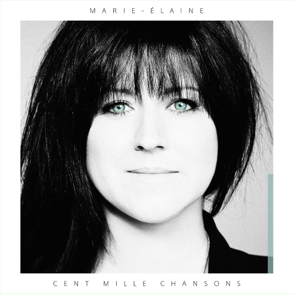 Marie-&Eacute;laine Thibert - Cent mille chansons