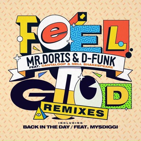 Mr Doris, D-Funk feat. Cantaloop, Nell Shakespeare - Feel Good