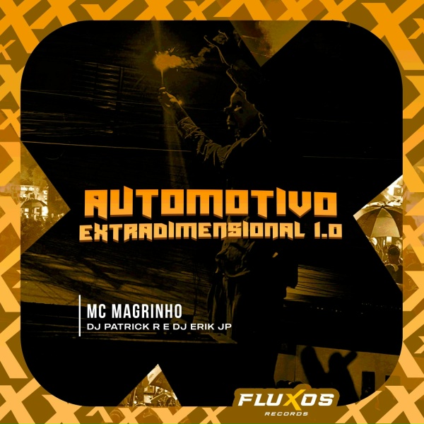 DJ Patrick R, DJ EriK JP, MC Magrinho - Automotivo Extradimensional 1.0