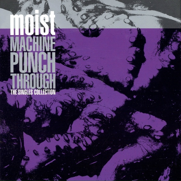 Moist - Machine Punch Through