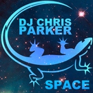 DJ Chris Parker - DJ Chris Parker - Space