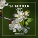 Platinum Doug - Cream (Radio Mix) (Radio Mix)