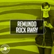 Remundo - Rock Away (Radio Edit) (Radio Edit)