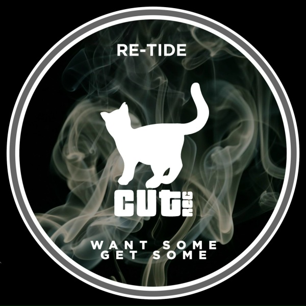 Re-Tide - Want Some Get Some