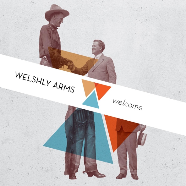 Welshly Arms - Your Picture