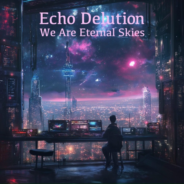 We Are Eternal Skies - Stardust Reverie