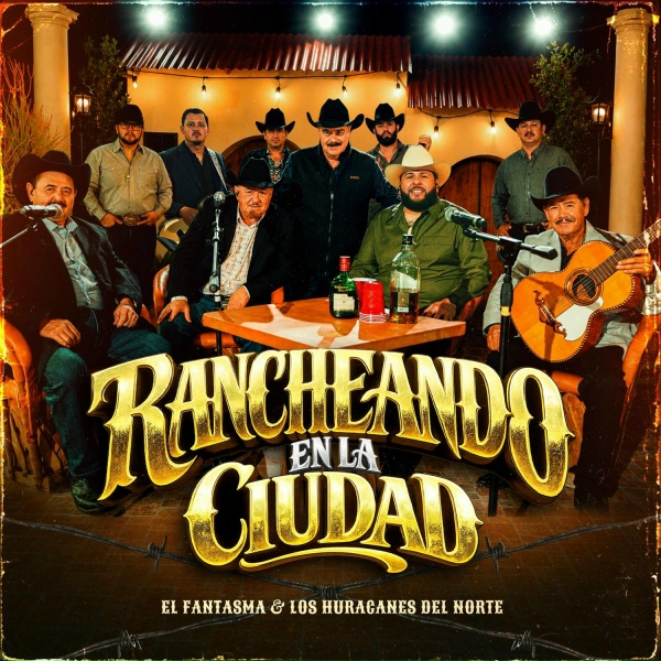 El Fantasma, Los Huracanes Del Norte - Que Bonito