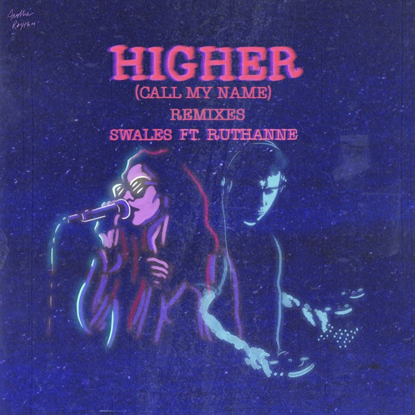 Swales feat. RuthAnne - Higher (Call My Name)