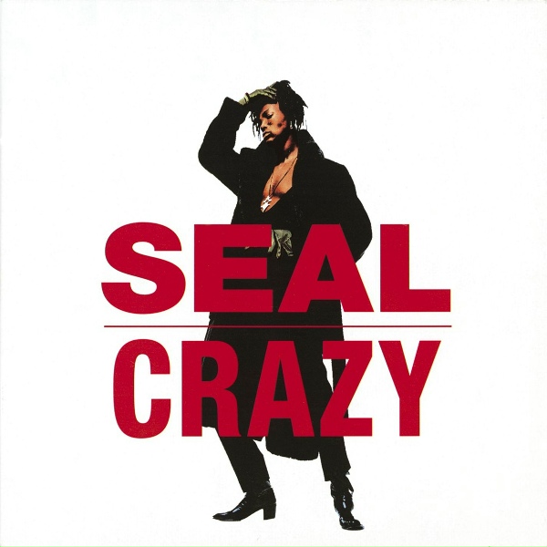 Seal - Crazy