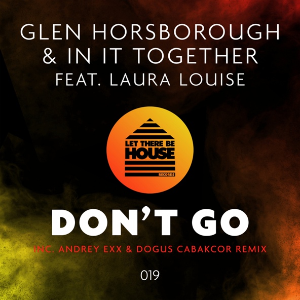 Glen Horsborough, In It Together feat. Laura Louise - Don't Go