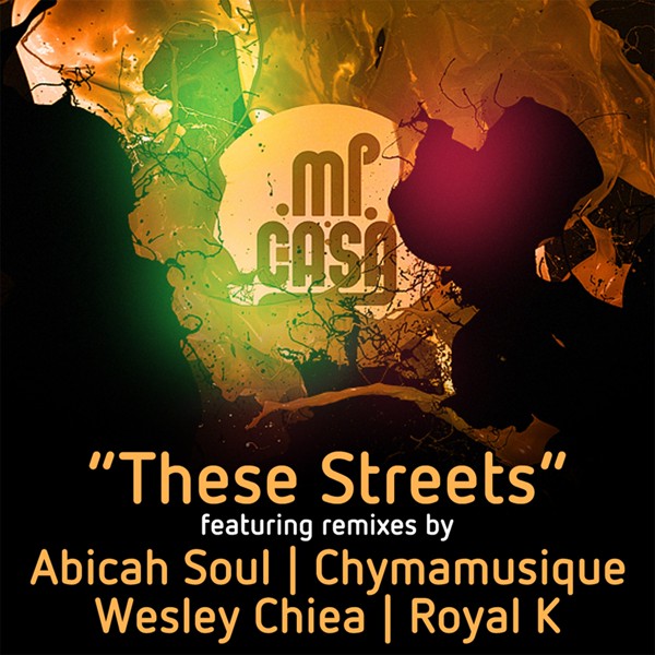 Mi Casa - These Streets