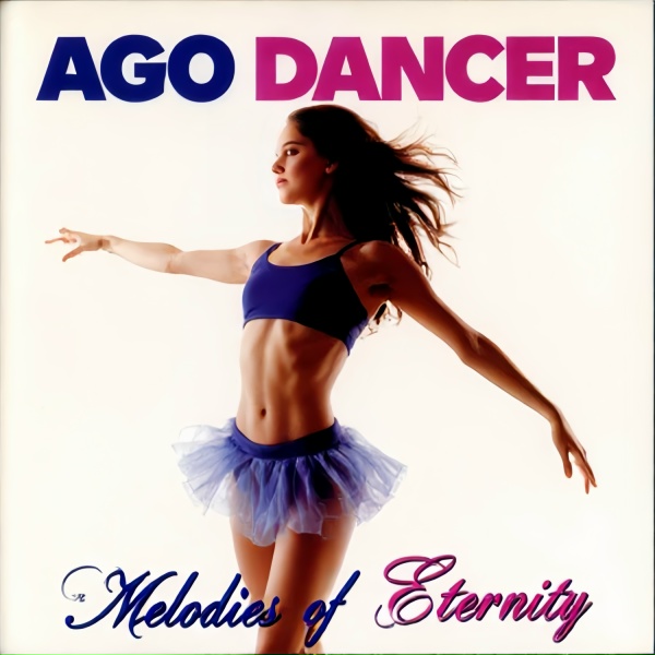 Ago Dancer - To The Sky