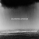 Cigarettes After Sex - Kiss It Off Me