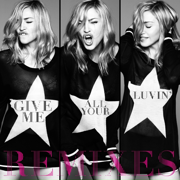 Madonna feat. Nicki Minaj, M.I.A. - Give Me All Your Luvin&rsquo;