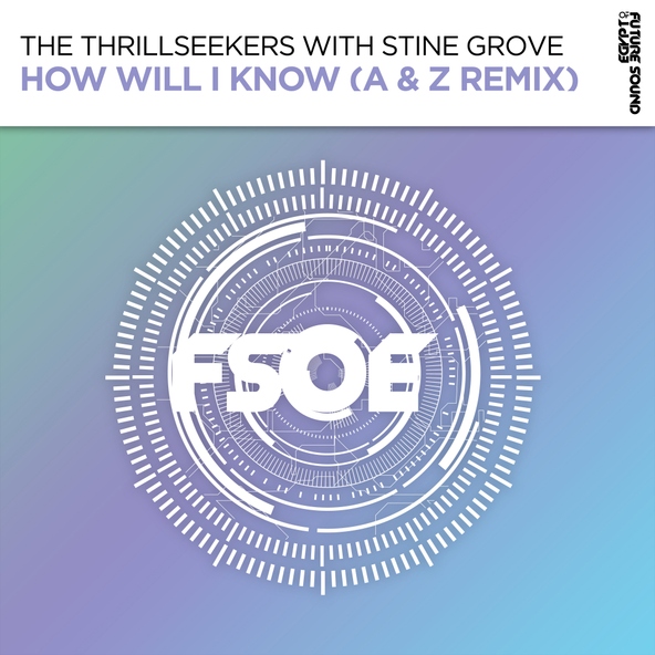 The Thrillseekers, Stine Grove - How Will I Know
