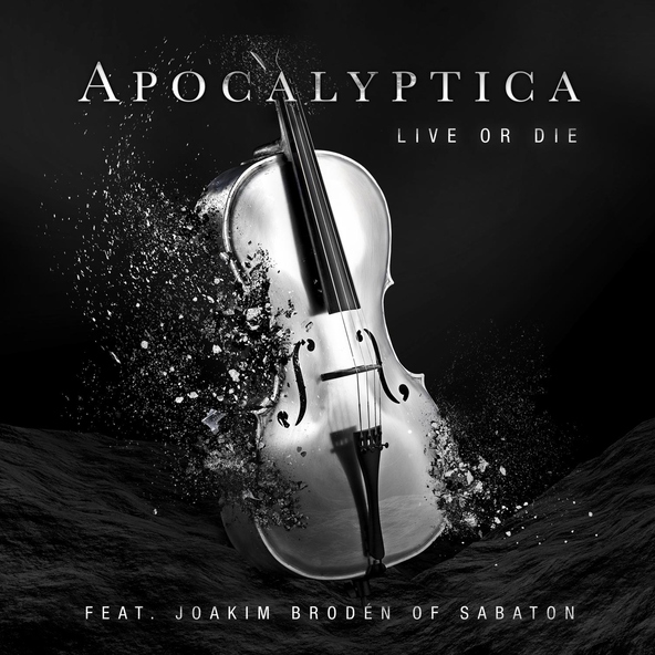Apocalyptica, Sabaton feat. Joakim Brod&eacute;n - Live Or Die (feat. Joakim Brod&eacute;n)