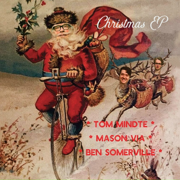 Tom MIndte, Mason Via, Ben Somerville - Last Month of the Year