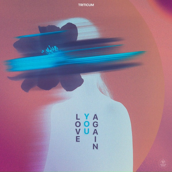 TRITICUM - Love You Again
