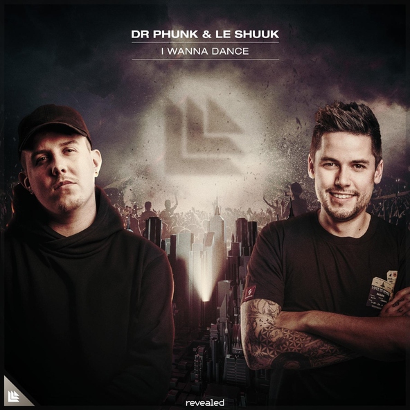 Dr Phunk, Le Shuuk - I Wanna Dance