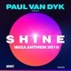 Paul van Dyk, SHINE - SHINE Ibiza Anthem 2018 (Paul van Dyk presents SHINE)