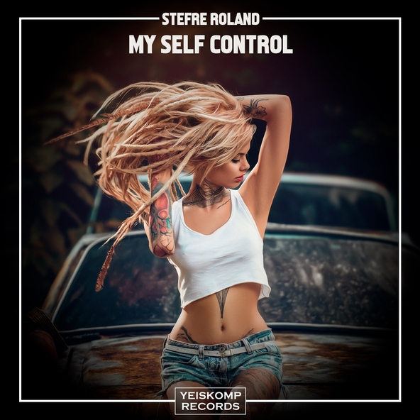 Stefre Roland - My Self Control