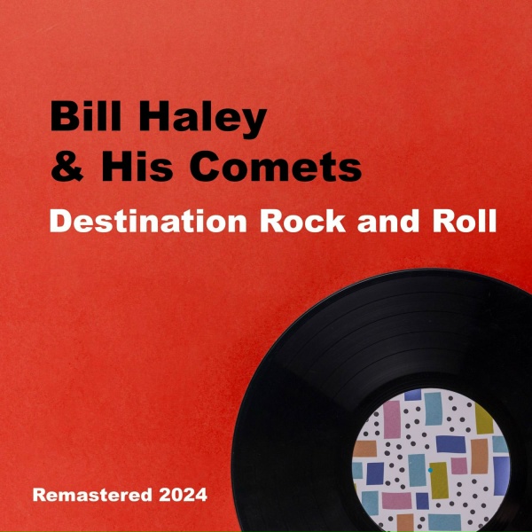 Bill Haley, His Comets - I'll Be True