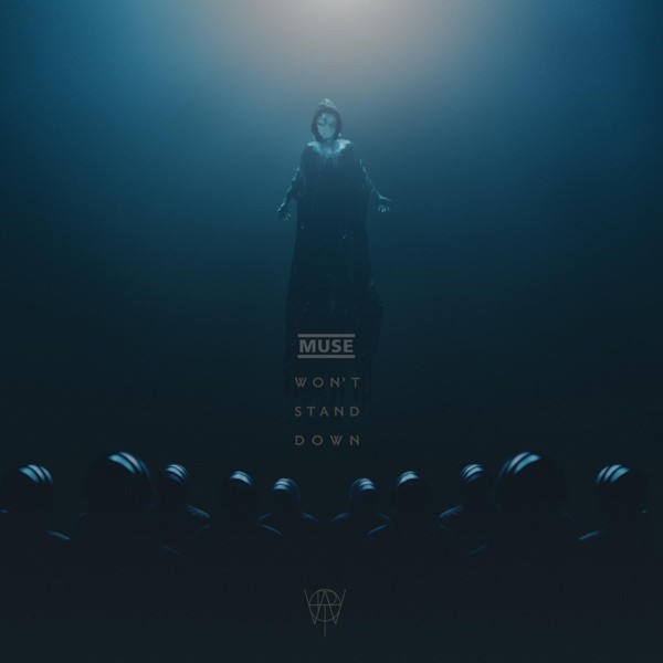 Muse - Won&rsquo;t Stand Down