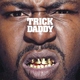 Trick Daddy feat. Big Boi, Cee-Lo