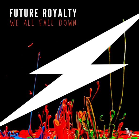 Future Royalty feat. AamityMae - We All Fall Down