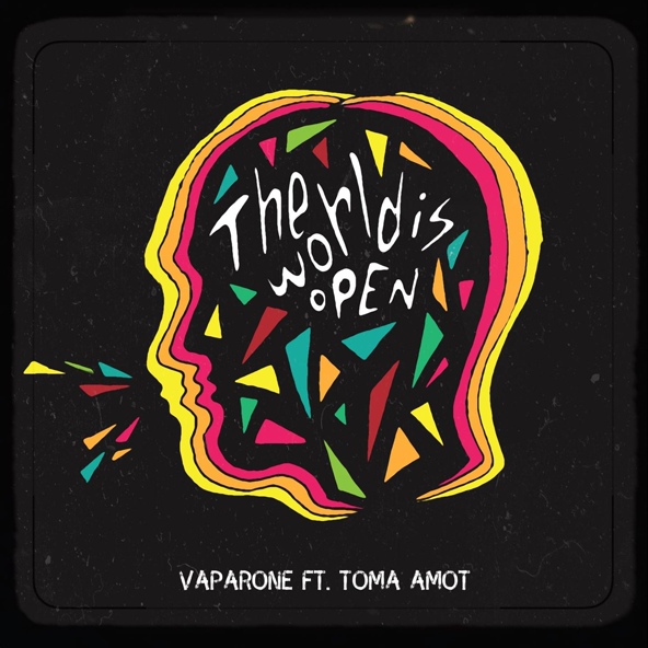 Vaparone feat. Toma Amot - The World Is Open