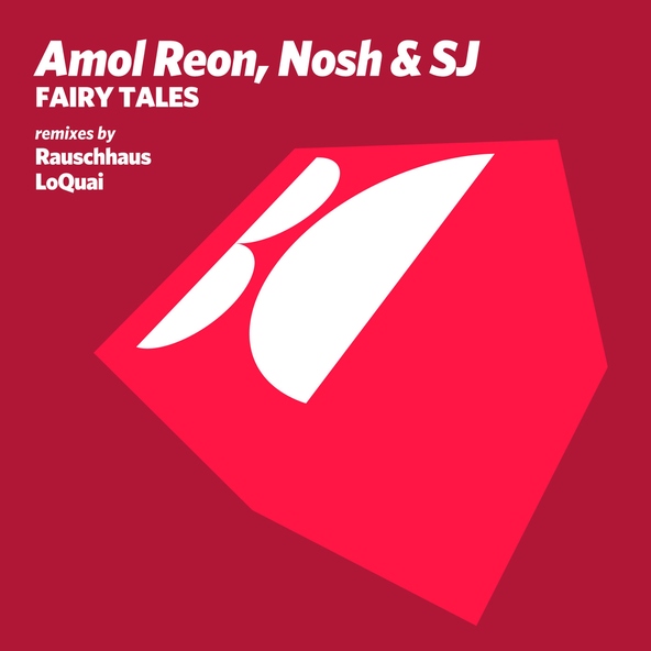 Amol Reon, Nosh & SJ - Fairy Tales
