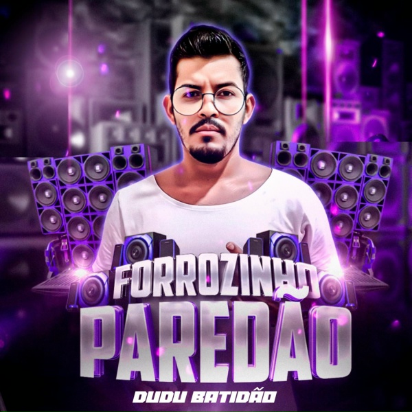 Dudu Batid&atilde;o - Forrozinho Carrie