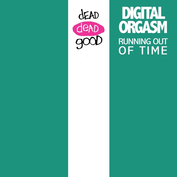 Digital Orgasm - Running out of Time