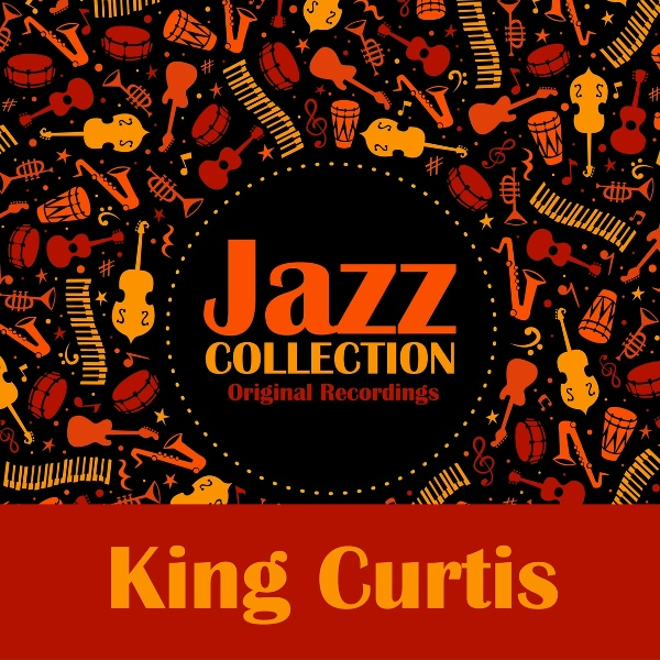 King Curtis - Low Down