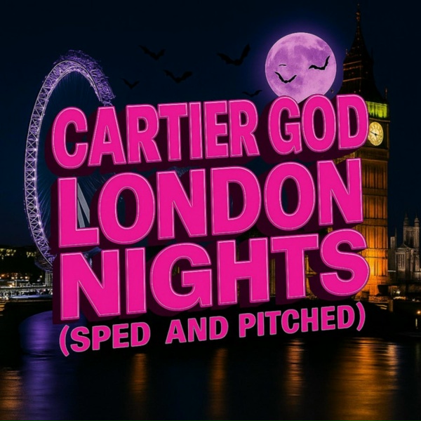 Cartier God - London Nights