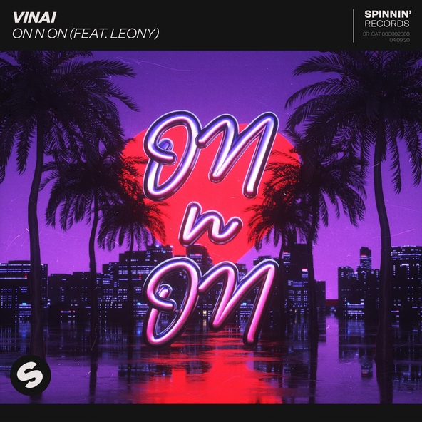 VINAI feat. Leony - On N On (feat. Leony)