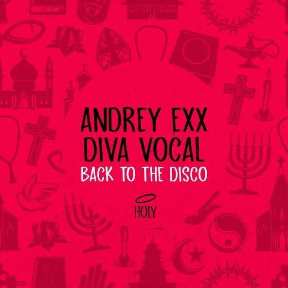Andrey Exx, Diva Vocal - Back to the Disco