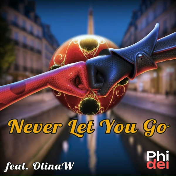Phidel feat. OlinaW - Never Let You Go