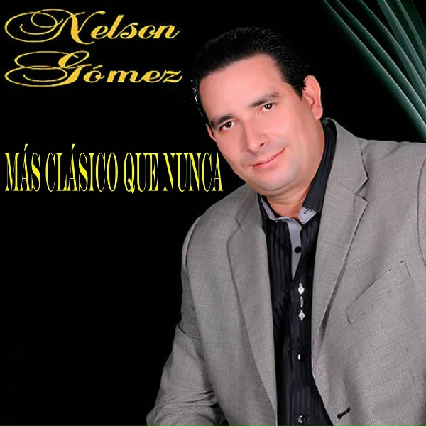 Nelson Gomez - A Mi Dios