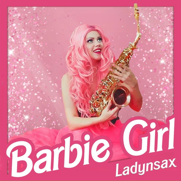 Ladynsax - Barbie Girl