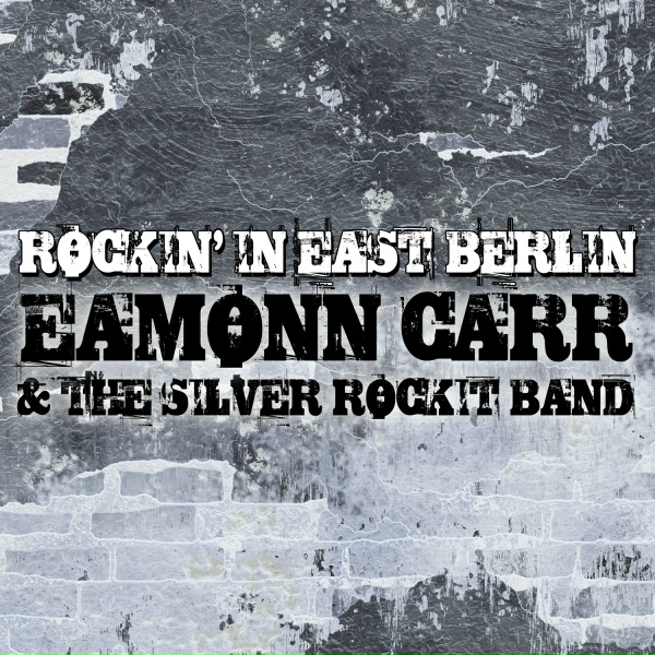 Eamonn Carr, The Silver Rockit Band - All Gone
