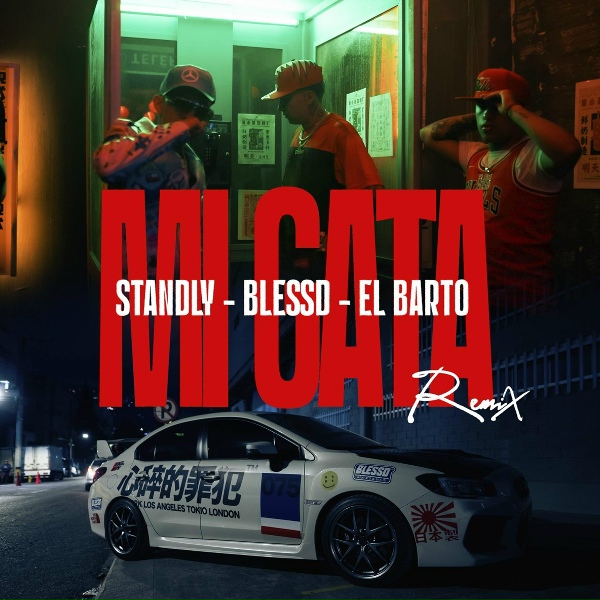 Standly, El Barto, Blessd - Mi Gata