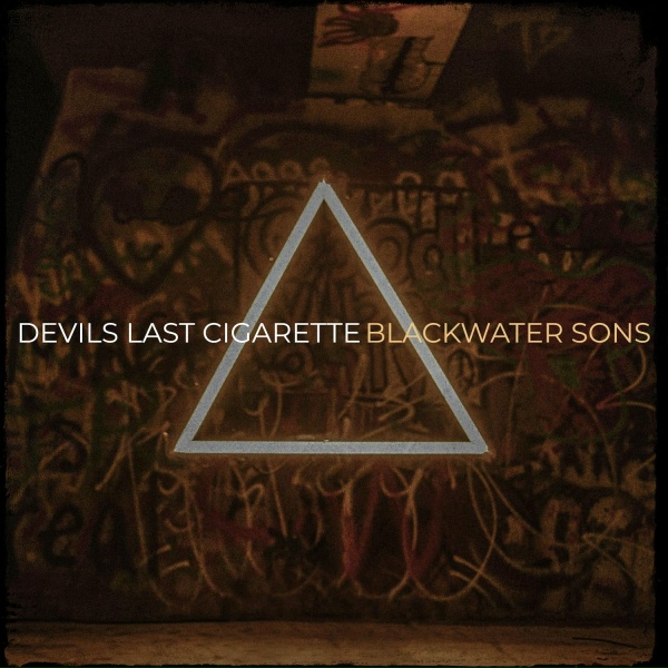 Blackwater Sons - Devils Last Cigarette