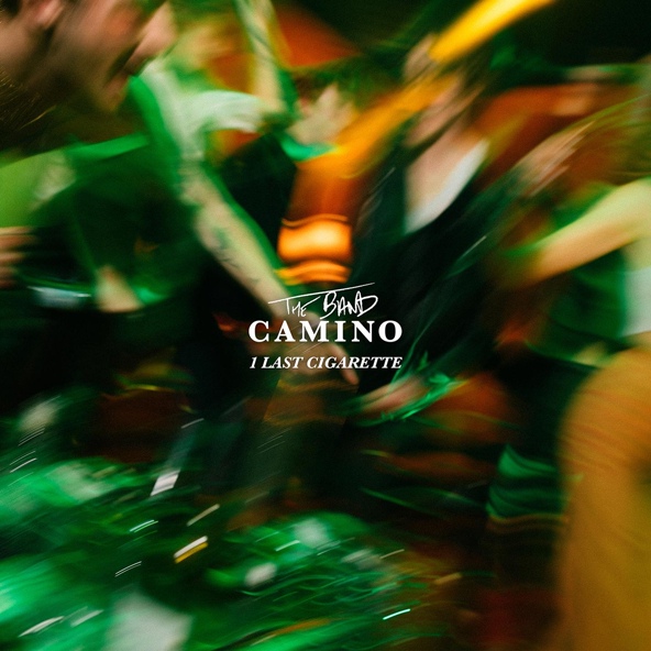 The Band Camino - 1 Last Cigarette