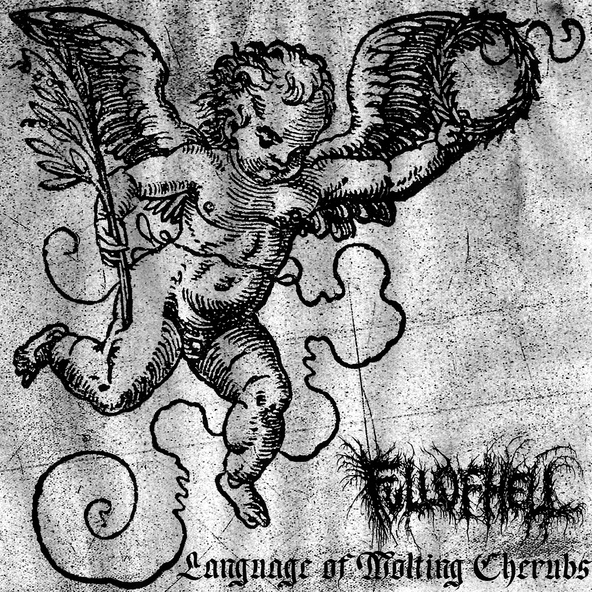 Full Of Hell - Language of Molten Cherubs