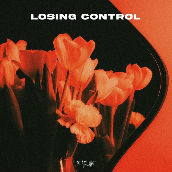 DEADLUVE - Losing Control (Потеря контроля)
