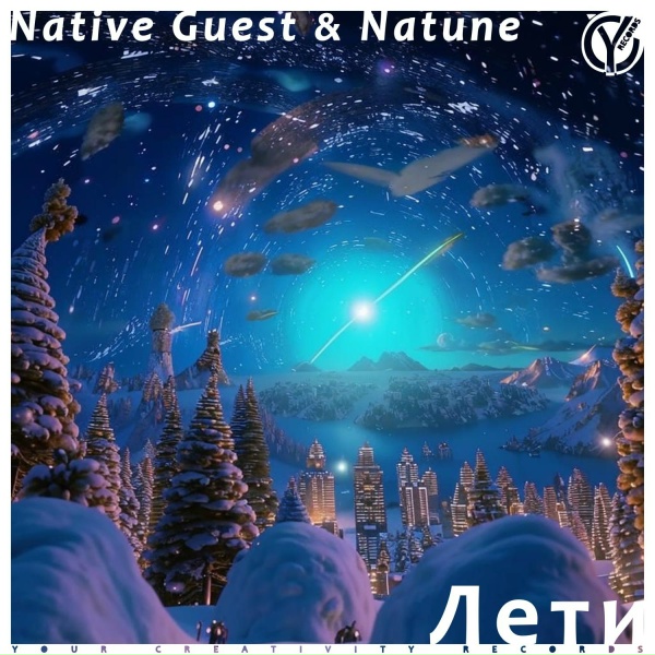 Native Guest, Natune - Лети