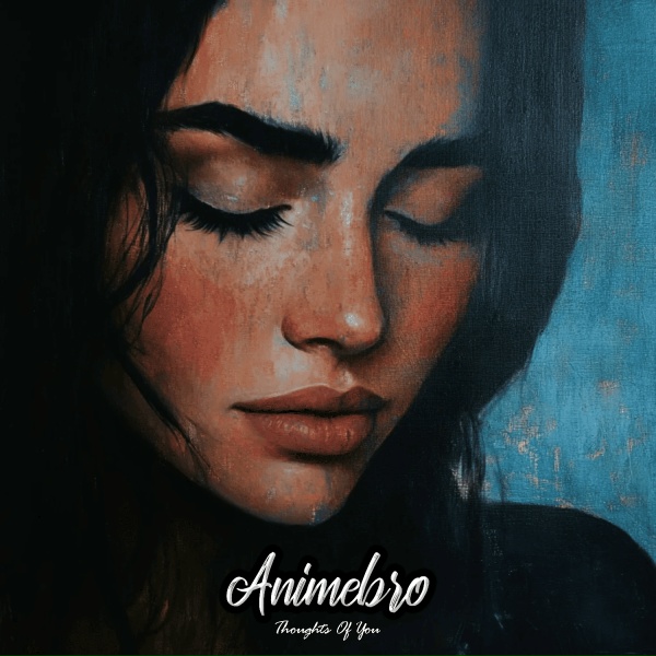 Animebro - Thoughts of You